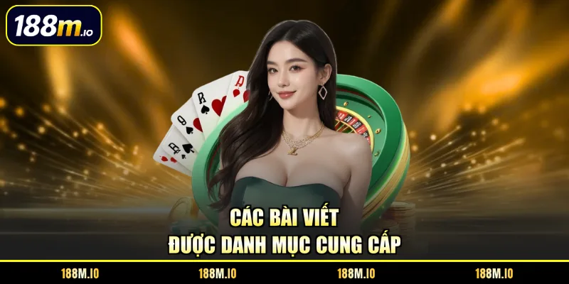 Các bài viết được danh mục cung cấp