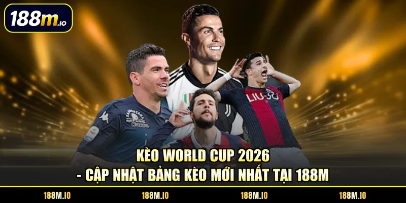 kèo world cup