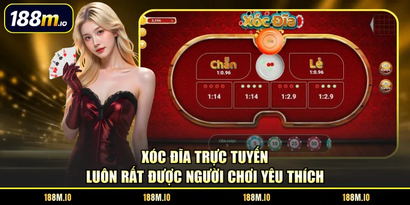 Xóc đĩa trực tuyến luôn rất được người chơi yêu thích